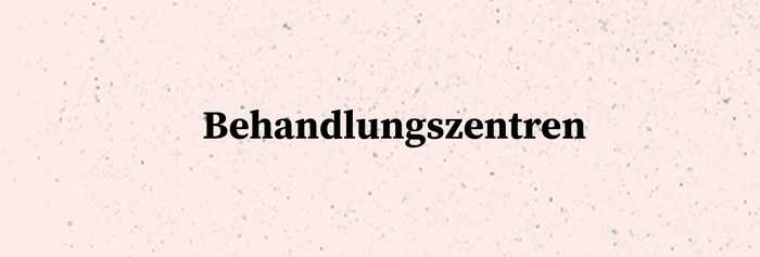 Beige gesprengelter Hintergrund mit Schriftzug „Behandlungszentren".